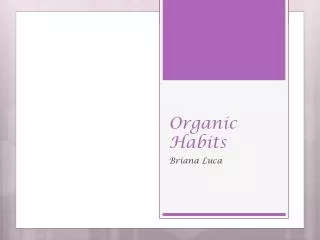 Organic Habits