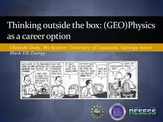 Thinking outside the box: ( geo)P hysics as a career option