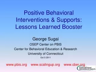 Positive Behavioral Interventions &amp; Supports: Lessons Learned Booster