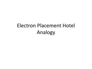 Electron Placement Hotel Analogy