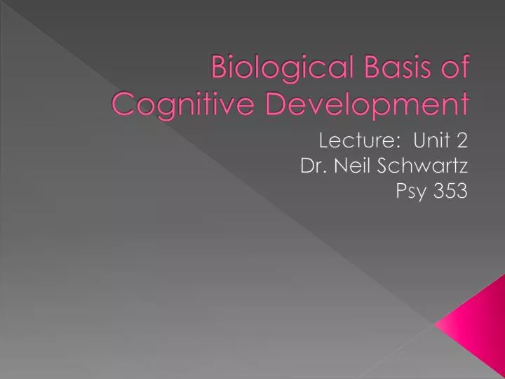 biological basis of cognitive development