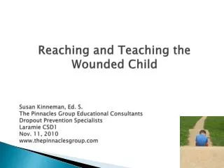 Reaching and Teaching the Wounded Child