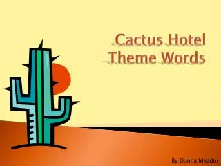 Cactus Hotel Theme Words
