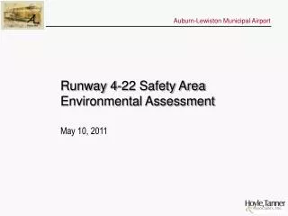 Runway 4-22 Safety Area Environmental Assessment May 10, 2011