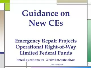 Guidance on New CEs Emergency Repair Projects Operational Right-of-Way Limited Federal Funds