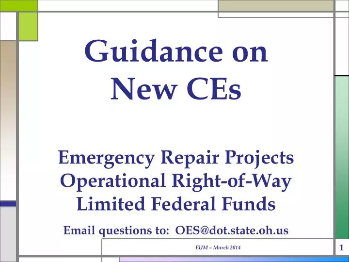 guidance on new ces emergency repair projects operational right of way limited federal funds