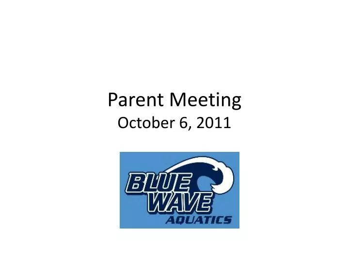 parent meeting october 6 2011