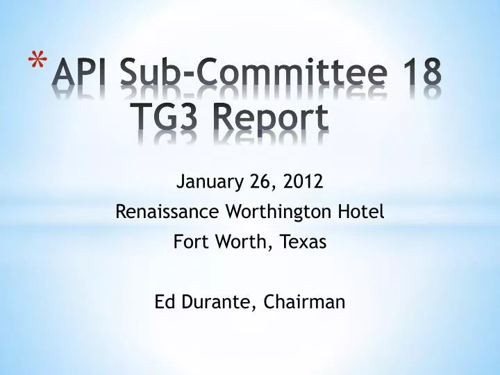 api sub committee 18 tg3 report