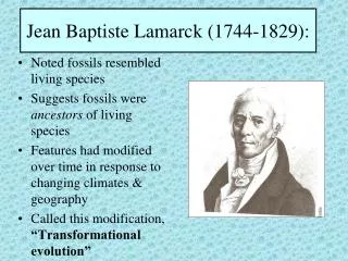 Jean Baptiste Lamarck (1744-1829):