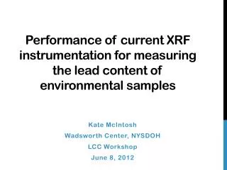 Performance of current XRF instrumentation for measuring the lead content of environmental samples