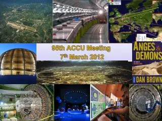 95th ACCU Meeting 7 th March 2012