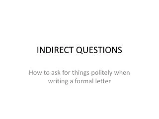 INDIRECT QUESTIONS