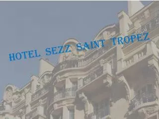 Hotel Sezz Saint Tropez