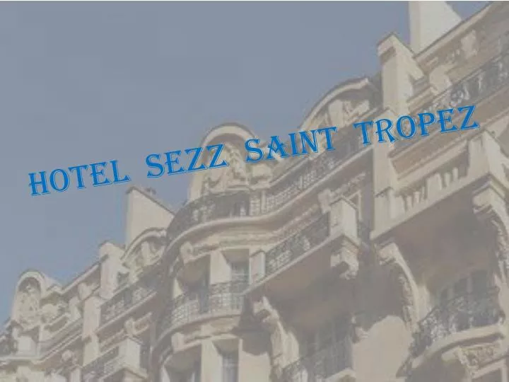 hotel sezz saint tropez