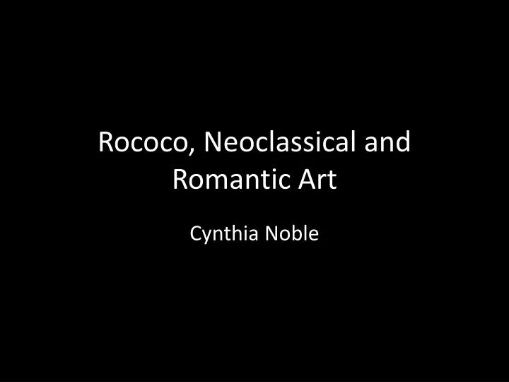 rococo neoclassical and romantic art