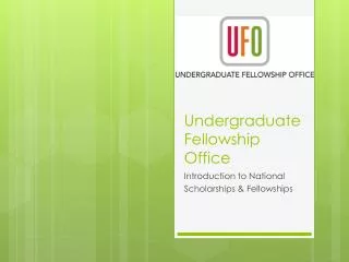 Undergraduate Fellowship Office