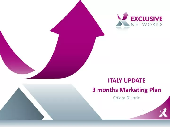 italy update 3 months marketing plan chiara di iorio