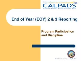End of Year (EOY) 2 &amp; 3 Reporting