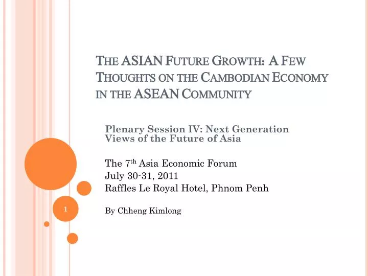 the asian future growth a few thoughts on the cambodian economy in the asean community