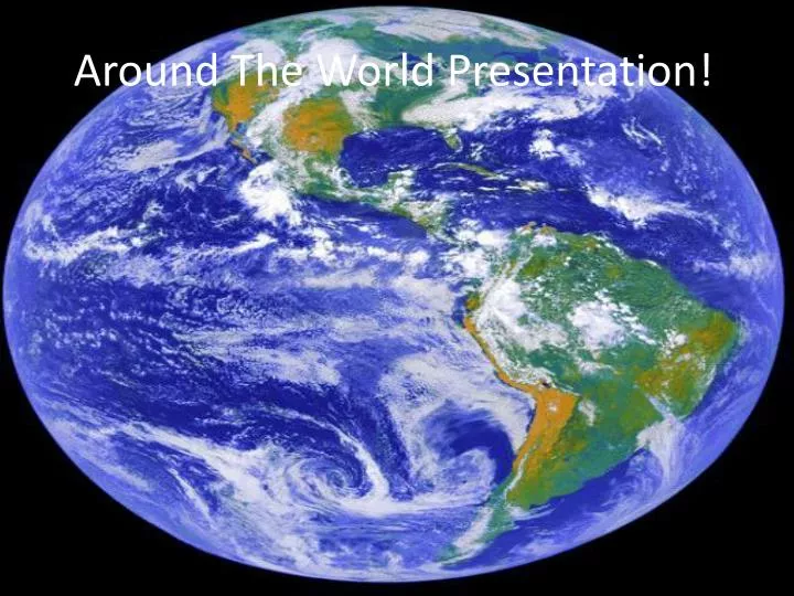 around the world presentation