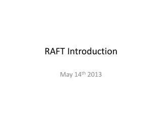 RAFT Introduction