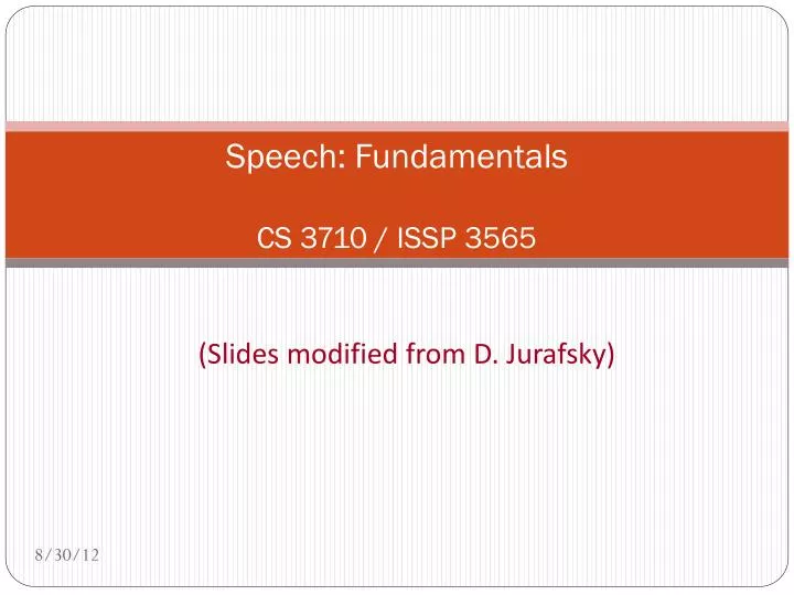 speech fundamentals cs 3710 issp 3565