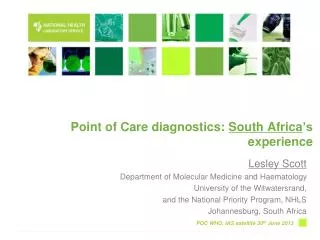 Point of Care diagnostics: South Africa ’s experience