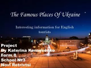 The Famous Places Of Ukraine