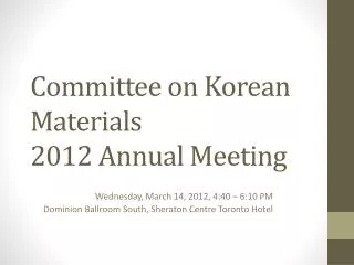 Committee on Korean Materials 2012 Annual Meeting
