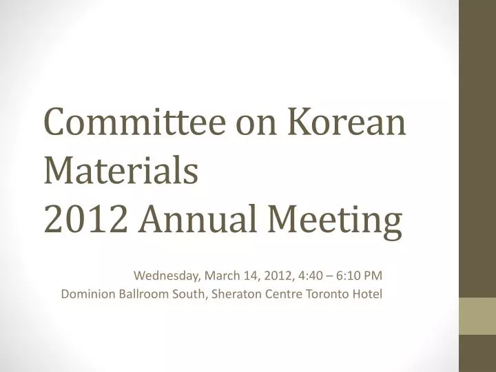 committee on korean materials 2012 annual meeting