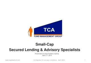 Small-Cap Secured Lending &amp; Advisory Specialists