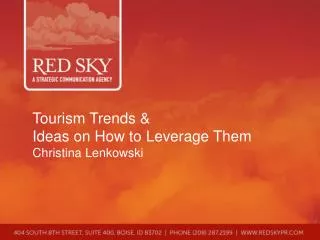 Tourism Trends &amp; Ideas on How to Leverage Them Christina Lenkowski