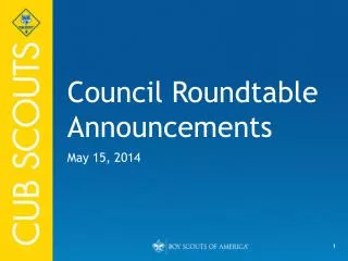 Council Roundtable Announcements