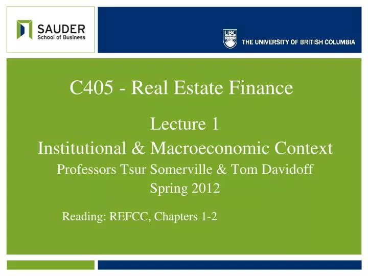 lecture 1 institutional macroeconomic context professors tsur somerville tom davidoff spring 2012