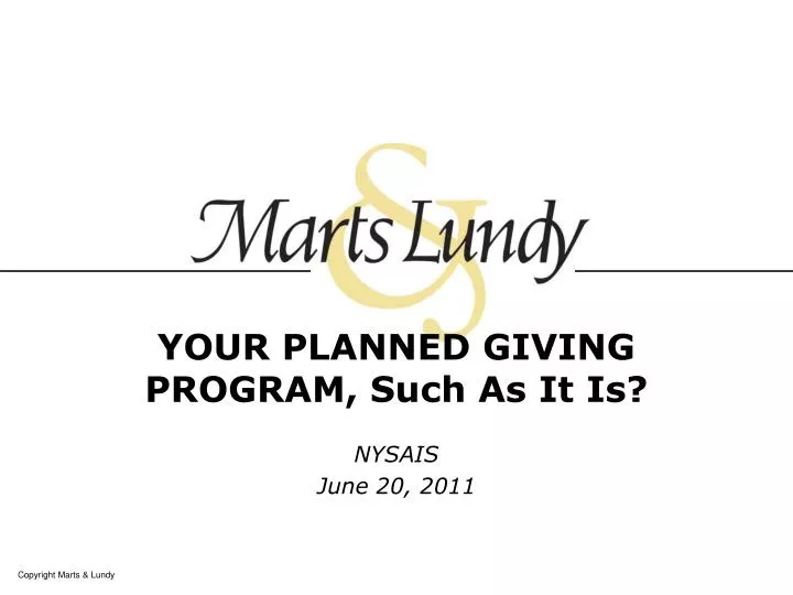 your planned giving program such as it is