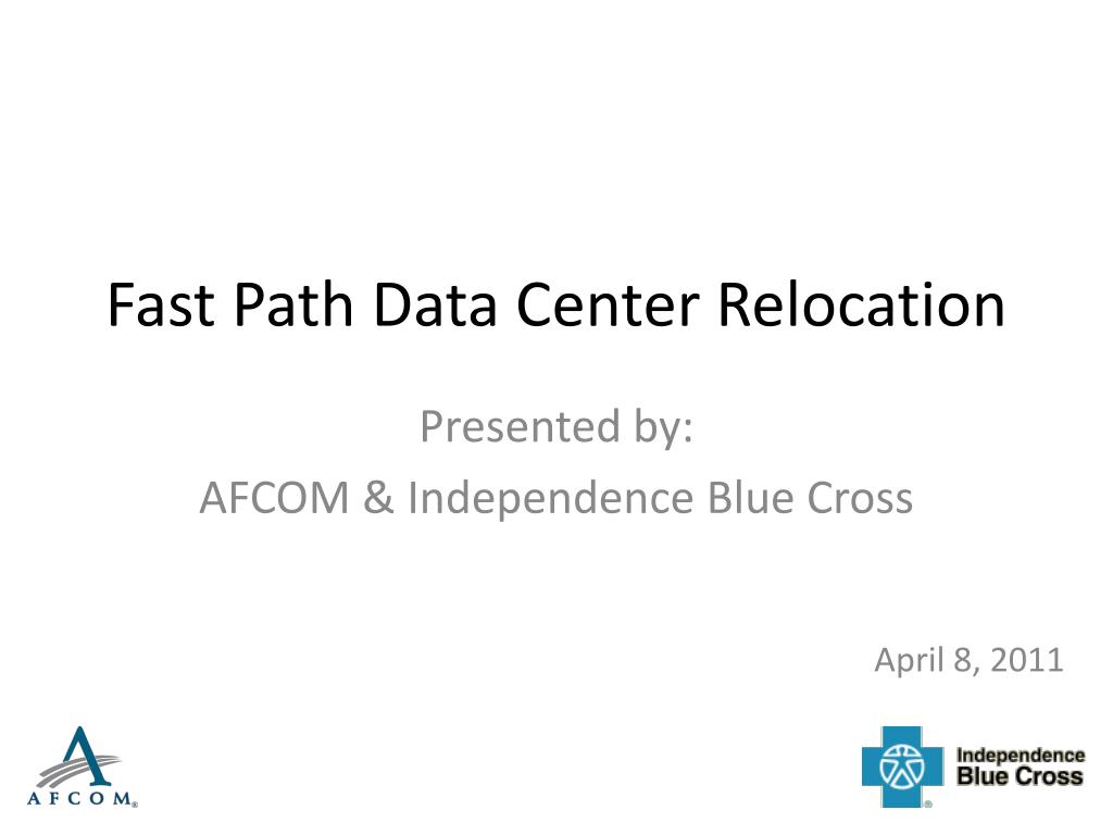 PPT - Fast Path Data Center Relocation PowerPoint Presentation, free ...