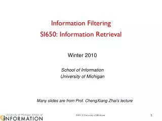 Information Filtering SI650 : Information Retrieva l