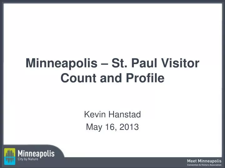 minneapolis st paul visitor count and profile