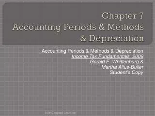 Chapter 7 Accounting Periods &amp; Methods &amp; Depreciation