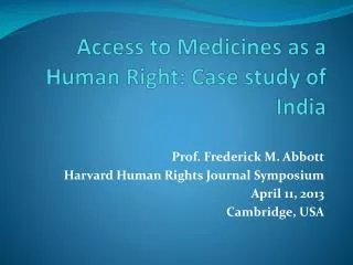 Access to Medicines as a Human Right: Case study of India
