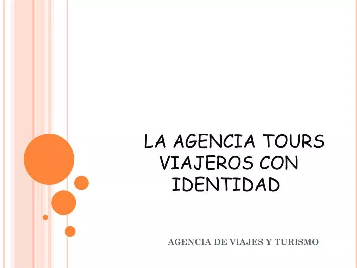 la agencia tours viajeros con identidad