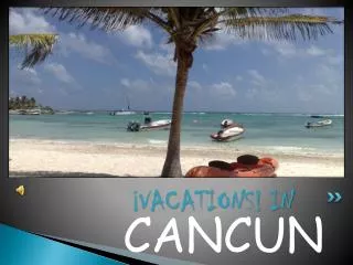 ¡VACATIONS! IN