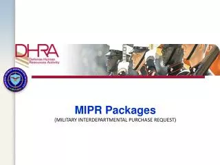 MIPR Packages ( MILITARY INTERDEPARTMENTAL PURCHASE REQUEST)