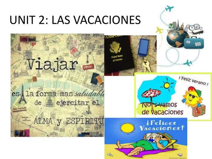 unit 2 las vacaciones