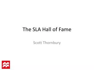 The SLA Hall of Fame