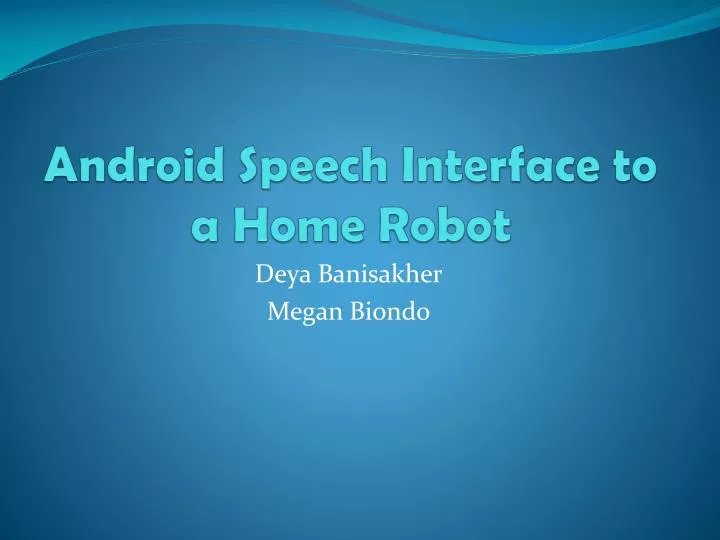android speech interface to a home robot