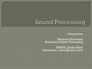 Sound Processing