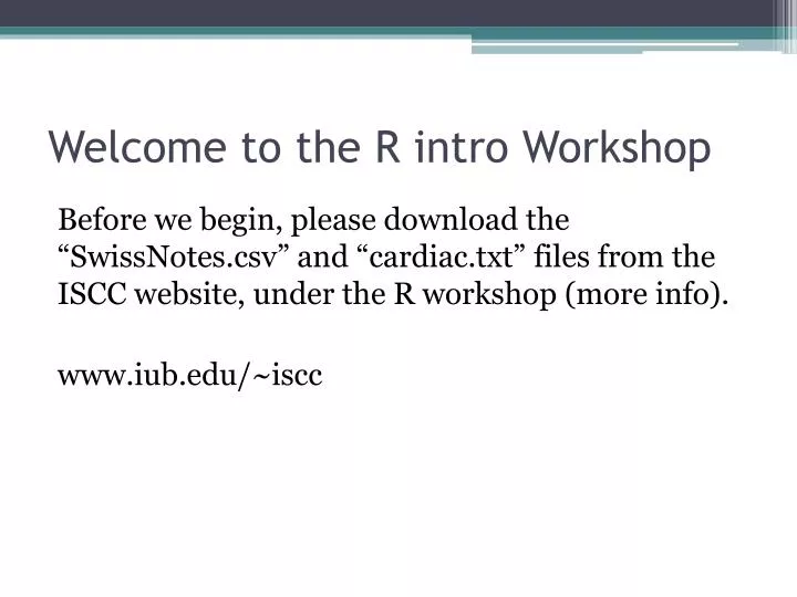 welcome to the r intro workshop