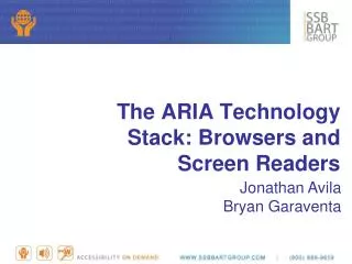 The ARIA Technology Stack: Browsers and Screen Readers