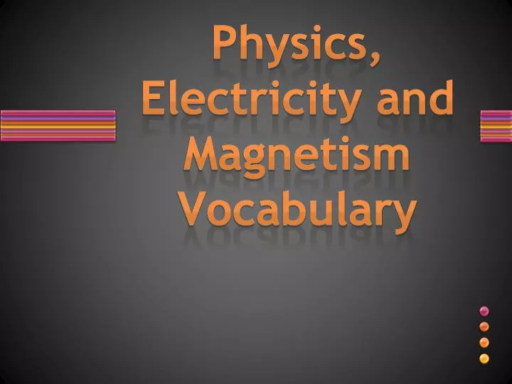 physics electricity and magnetism vocabulary